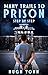 Many Trails to Prison: Step by Step