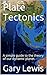 Plate Tectonics: A simple g...
