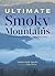 Ultimate Smoky Mountains: Discovering the Great National Park
