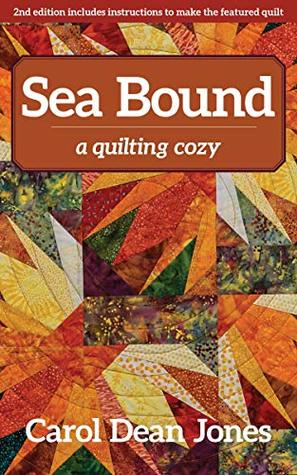 Sea Bound: A Quilting Cozy (Kindle Edition)
