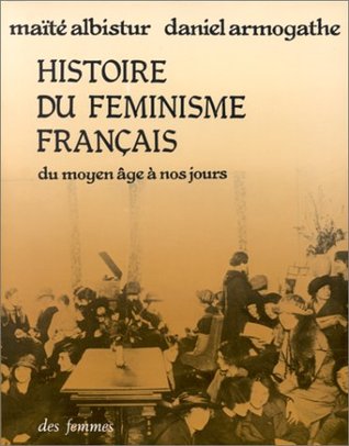 Histoire du féminisme français. Du moyen age a nos jours (Paperback)