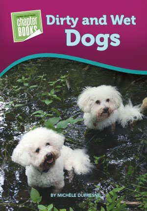Dirty and Wet Dogs (Paperback)