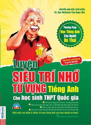 Luyện siêu trí nhớ từ vựng tiếng anh dành cho học sinh THPT quốc gia