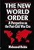 The New World Order: A Perspective on the Post-Cold War Era