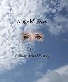 Angels' Eyes: A Survival Guide for the Deep State, Relationships, Family, and Society.