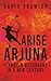 Arise Arjuna: Hinduism Resurgent in a New Century