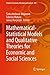 Mathematical-Statistical Models and Qualitative Theories for Economic and Social Sciences (Studies in Systems, Decision and Control Book 104)