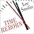 Time Reborn: From the Crisis in Physics to the Future of the Universe