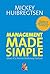 Management Made Simple: Ideas of a former McKinsey Partner