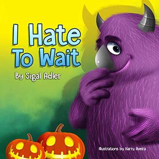 I Hate to Wait (Kindle Edition)