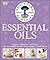Neal's Yard Remedies Essential Oils: Restore * Rebalance * Revitalize * Feel the Benefits * Enhance Natural Beauty * Create Blends