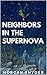 Neighbors in the Supernova