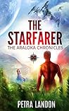 The Starfarer (The Araloka Chronicles, #2) The Starfarer (The Araloka Chronicles, #2)