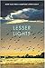 Lesser Lights: More Tales f...