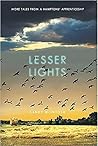 Lesser Lights: More Tales from a Hamptons' Apprenticeship (Chapter One)