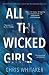 All The Wicked Girls