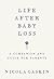Life After Baby Loss by Nicola Gaskin