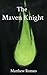 The Maven Knight (The Maven...
