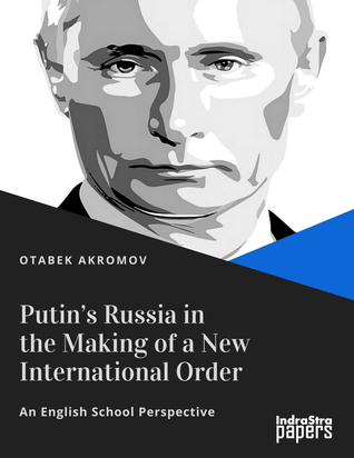 Putin’s Russia in the Making of a New International Order (Paperback)