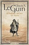 Wracać wciąż do domu by Ursula K. Le Guin