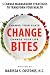 Change Bites: 5 Change Management Strategies to Transform Your Health