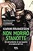 Non morirò stanotte (Italian Edition)