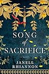 Song of Sacrifice by Janell Rhiannon