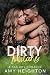 Dirty Mistake: A Bad Boy Romance