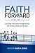 Faith Forward Volume 3: Lau...