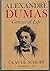 Alexandre Dumas by Claude Schopp Alexandre Dumas by Claude Schopp