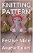 KNITTING PATTERN: Festive Mice