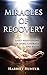 Miracles of Recovery