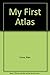 My First Atlas