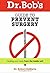 Dr. Bob's Guide to Prevent Surgery