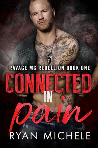 Connected in Pain (Ravage MC Rebellion, #1)
