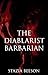 The Diablarist Barbarian (T...