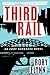 Third Rail: An Eddy Harkness Novel (Eddy Harkness Novels)