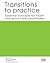 Transitions to practice by Teena J Clouston