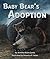 Baby Bear's Adoption by Jennifer Keats Curtis