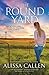The Round Yard by Alissa Callen The Round Yard by Alissa Callen