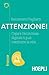 Attenzione!: Capire l’economia digitale ti può cambiare la vita (Italian Edition)