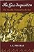 The Goa Inquisition : The Terrible Tribunal for the East