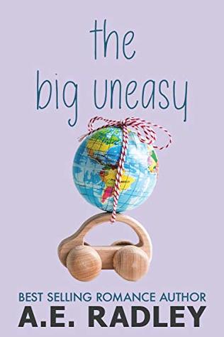 The Big Uneasy (Around the World, #2)