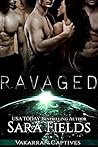Ravaged by Sara  Fields