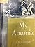 My Ántonia by Willa Cather