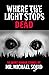Where the Light Stops Dead
