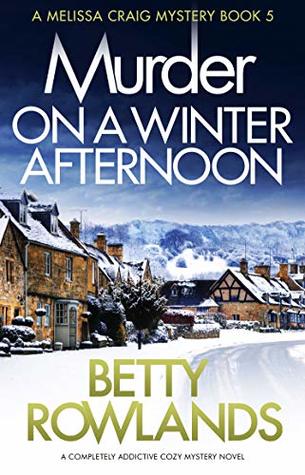 Murder on a Winter Afternoon (Melissa Craig, #5)