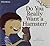 Do You Really Want a Hamster? (Riverstream Illustrated Readers, Level 2)