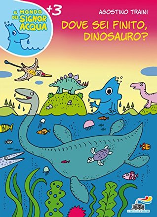 Dove sei finito, dinosauro? (Hardcover)