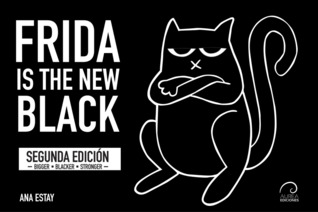 Frida Is The New Black *Bigger-Blacker-Stronger* (Frida #1)